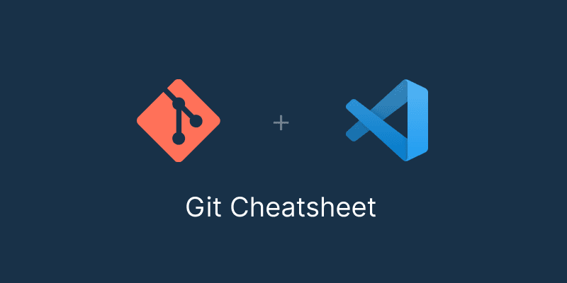 Git Cheatsheat for beginners with VSCode